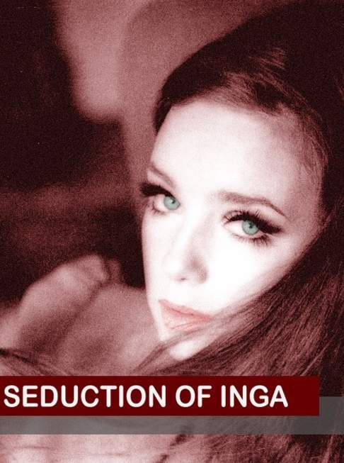 The Seduction of Inga