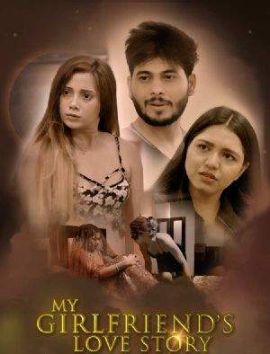My Girlfriend's Love Story  ( Web Series )