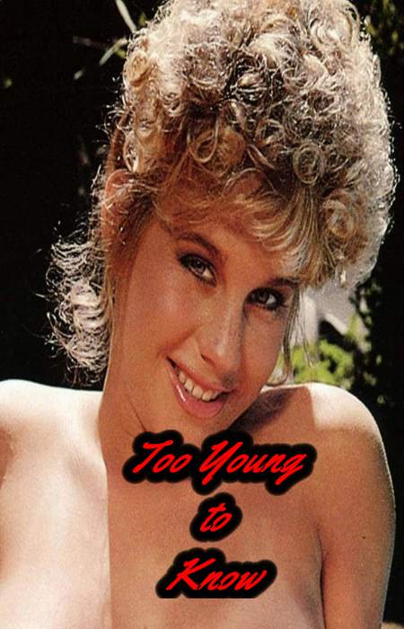 Too Young to Know